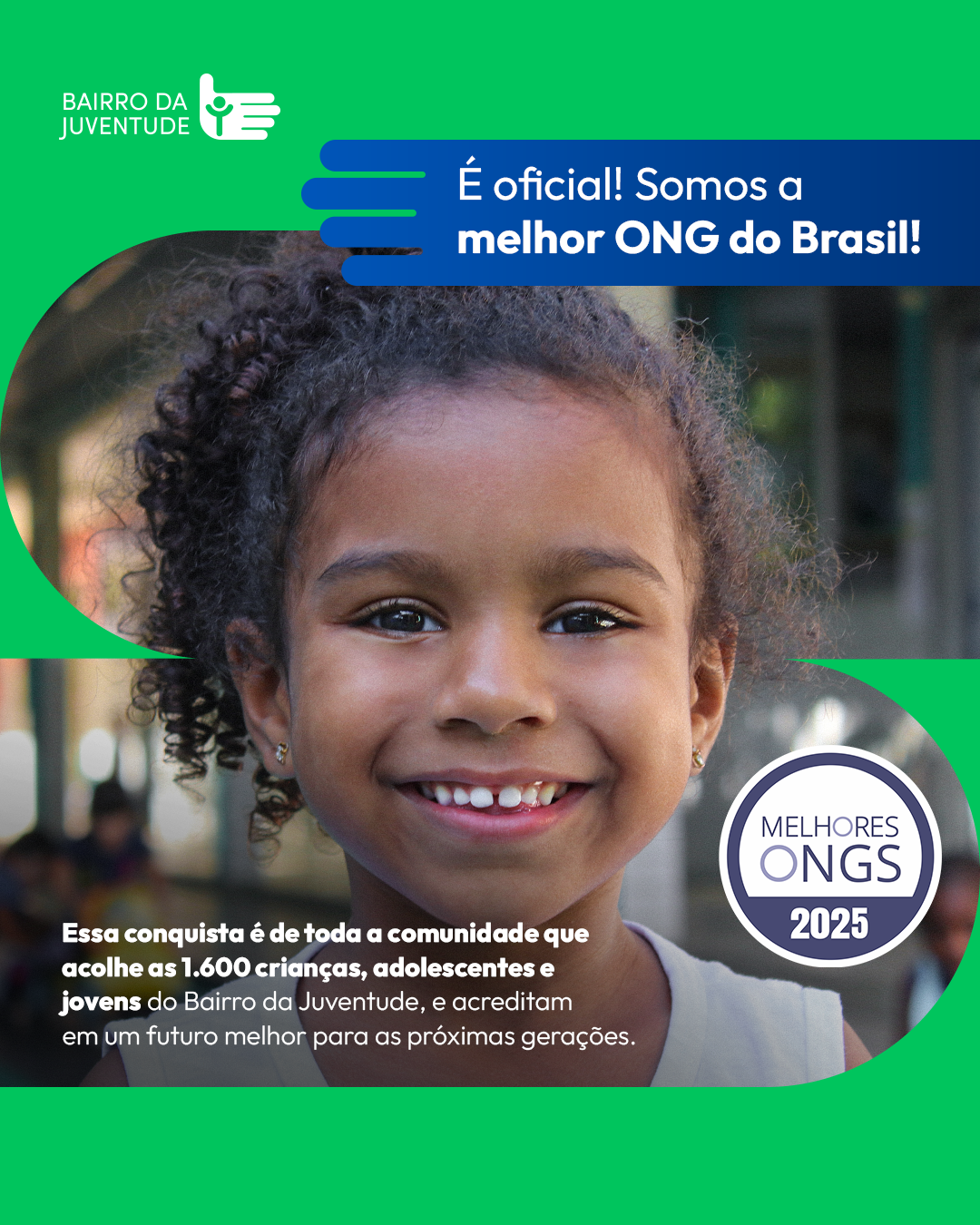 Bairro da Juventude é a melhor ONG do Brasil 2025