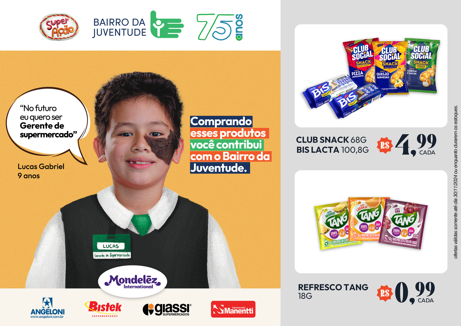 Bis, Club Snack e Tang a preços promocionais em prol do Bairro da Juventude